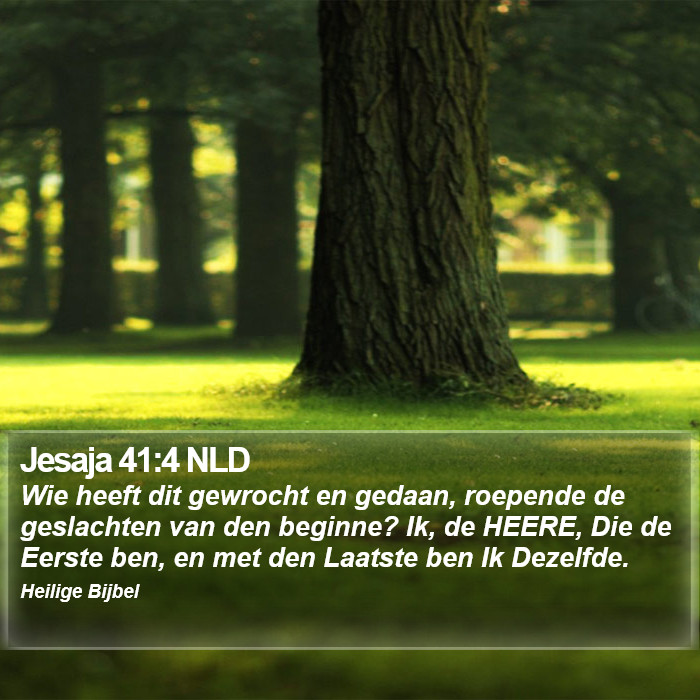 Jesaja 41:4 NLD Bible Study