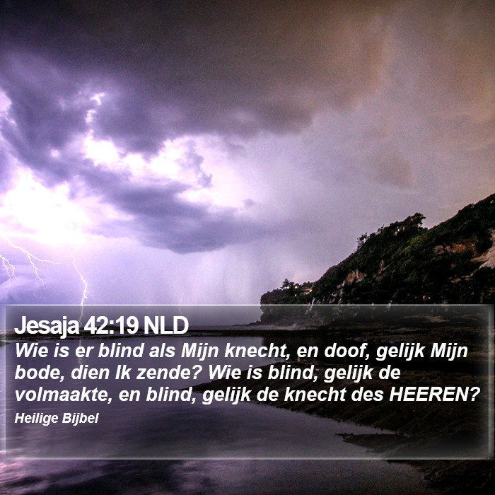 Jesaja 42:19 NLD Bible Study