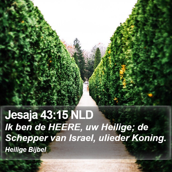 Jesaja 43:15 NLD Bible Study