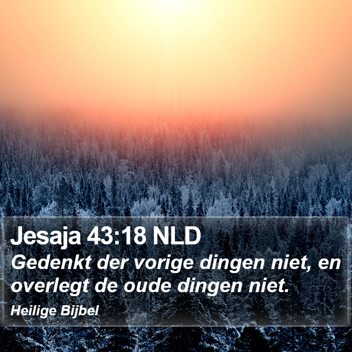 Jesaja 43:18 NLD Bible Study