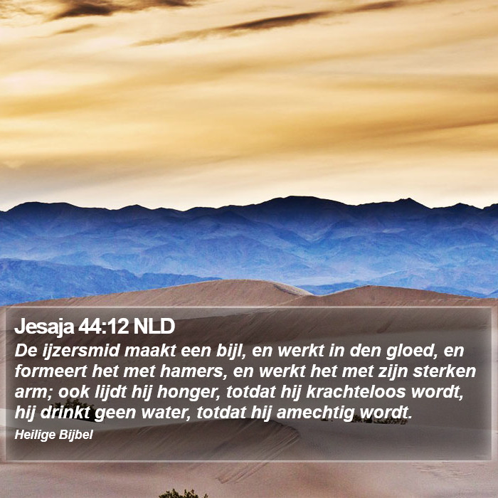 Jesaja 44:12 NLD Bible Study