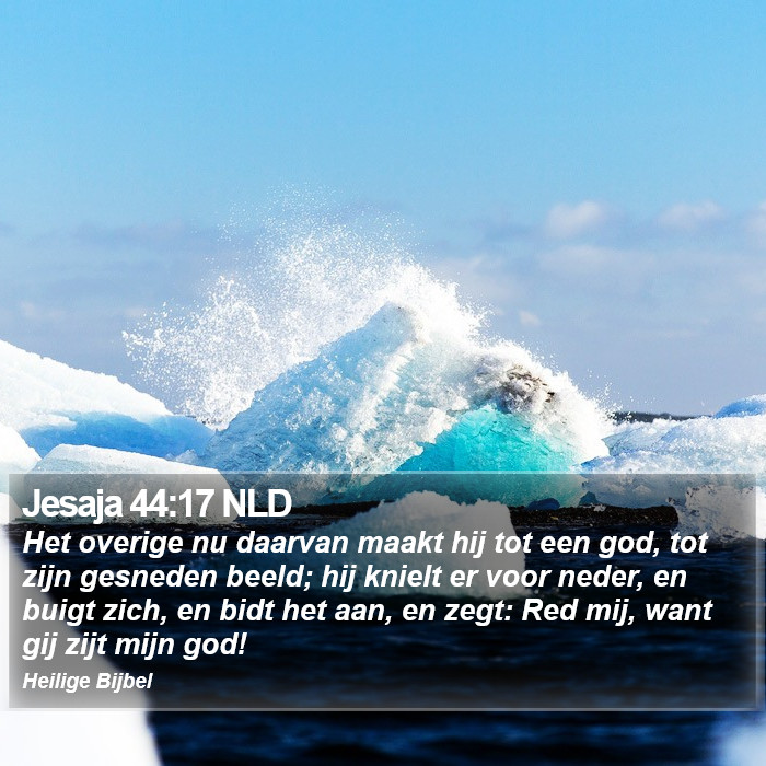 Jesaja 44:17 NLD Bible Study