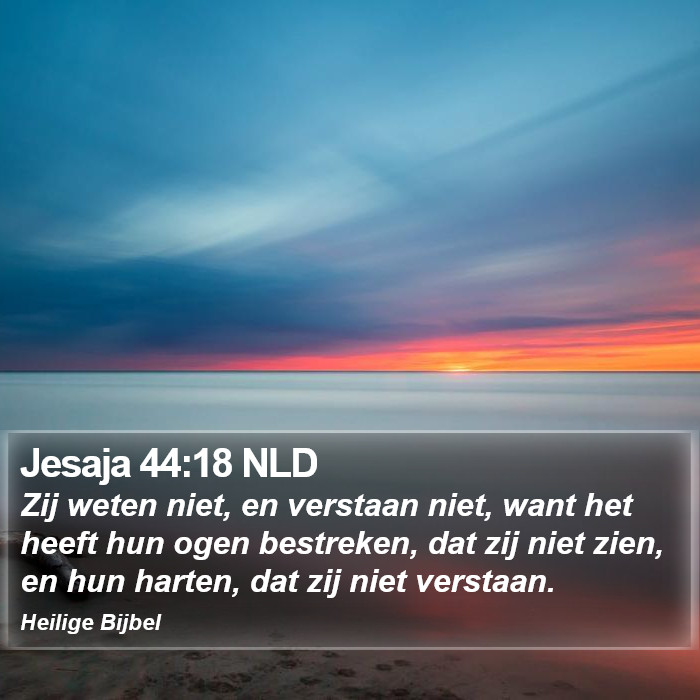 Jesaja 44:18 NLD Bible Study