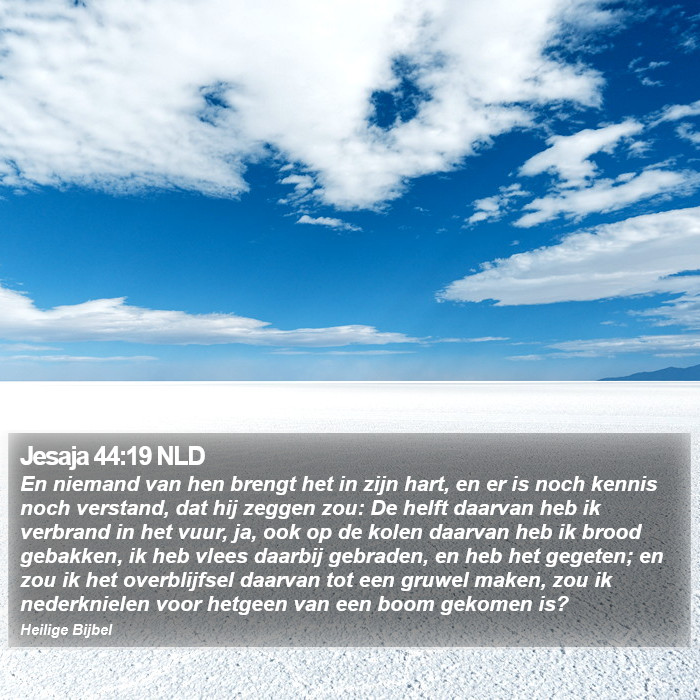 Jesaja 44:19 NLD Bible Study