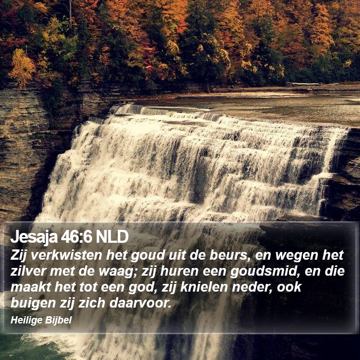 Jesaja 46:6 NLD Bible Study