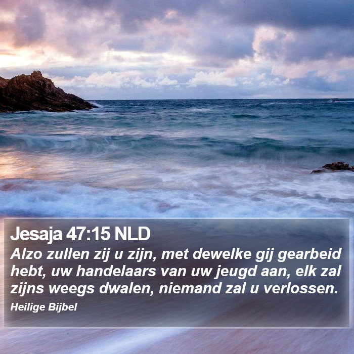 Jesaja 47:15 NLD Bible Study