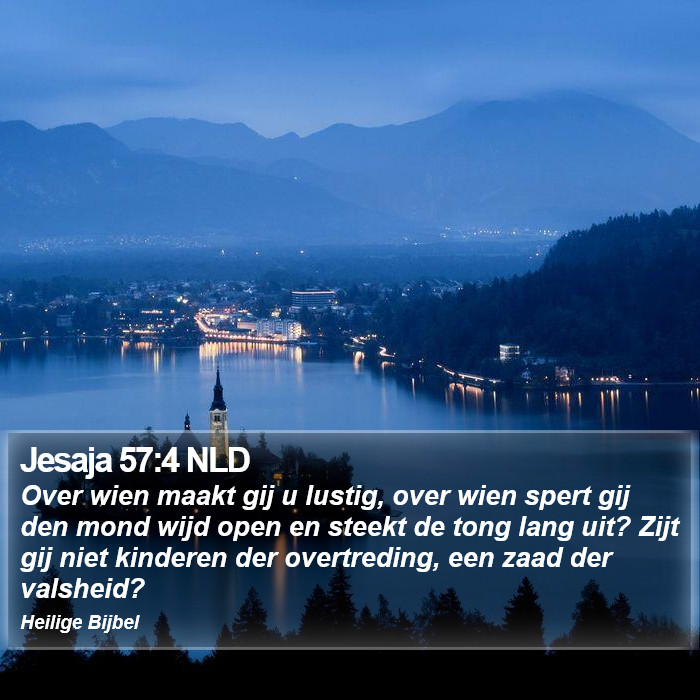 Jesaja 57:4 NLD Bible Study