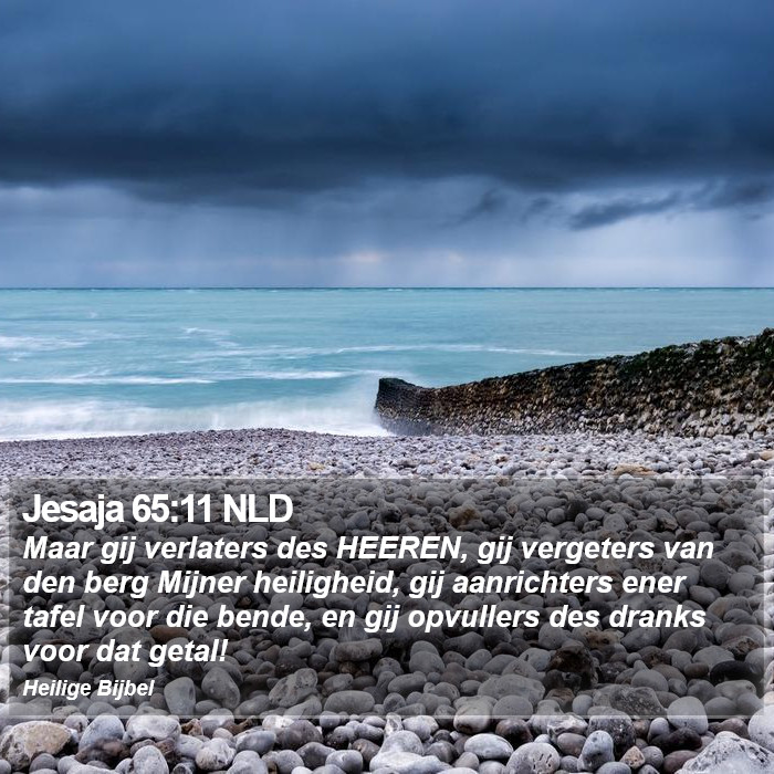 Jesaja 65:11 NLD Bible Study