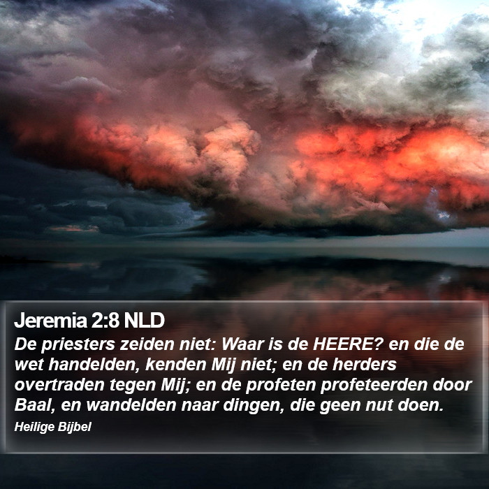 Jeremia 2:8 NLD Bible Study