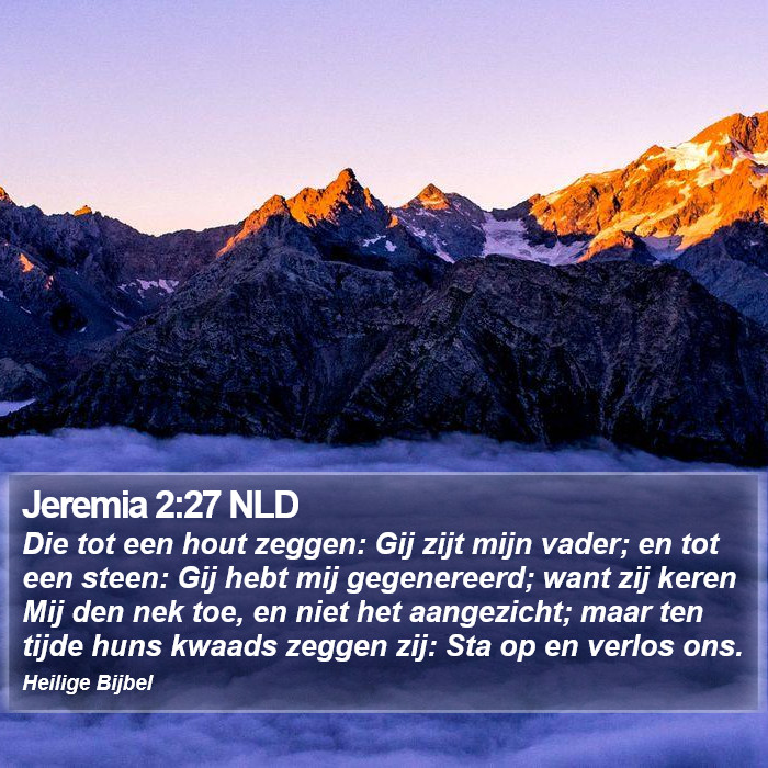 Jeremia 2:27 NLD Bible Study