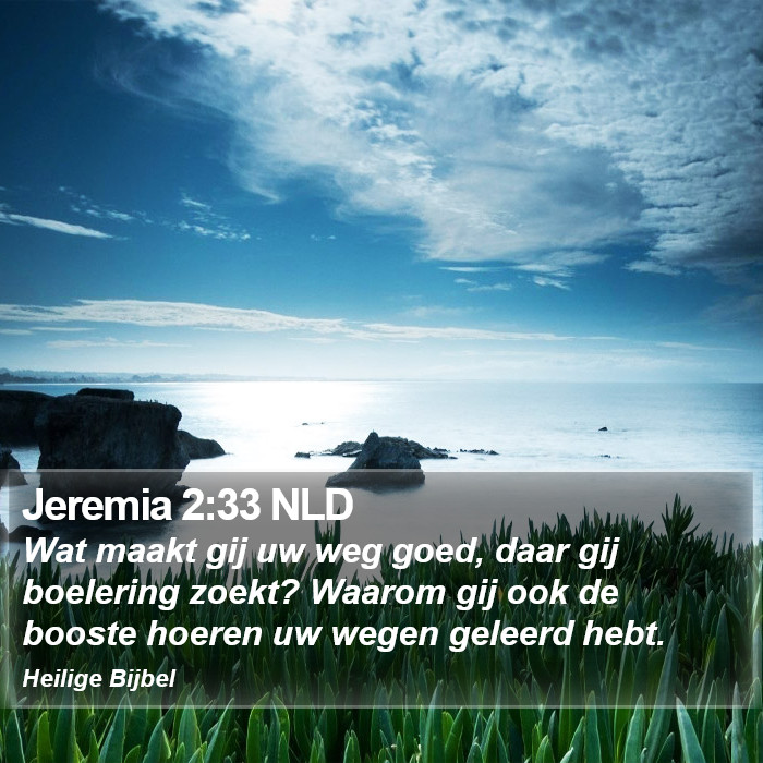 Jeremia 2:33 NLD Bible Study