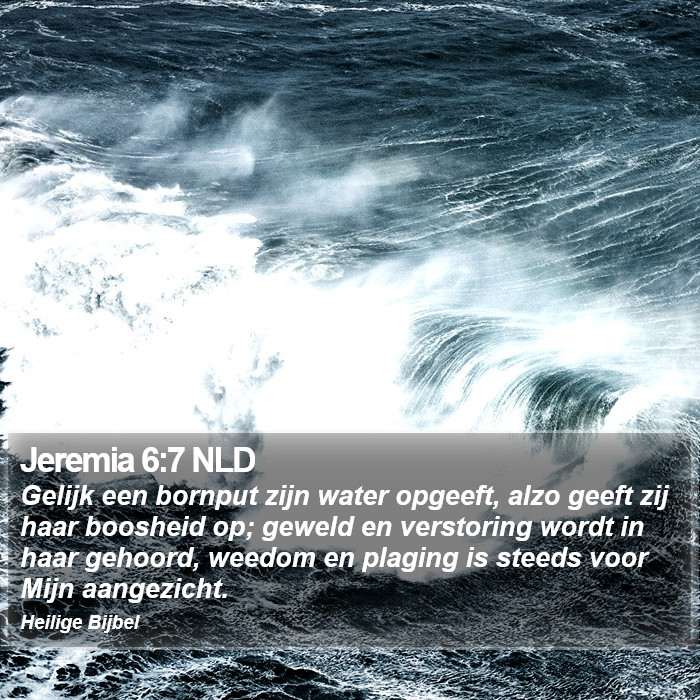 Jeremia 6:7 NLD Bible Study