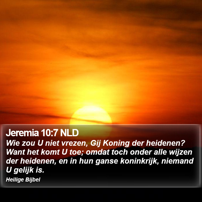 Jeremia 10:7 NLD Bible Study