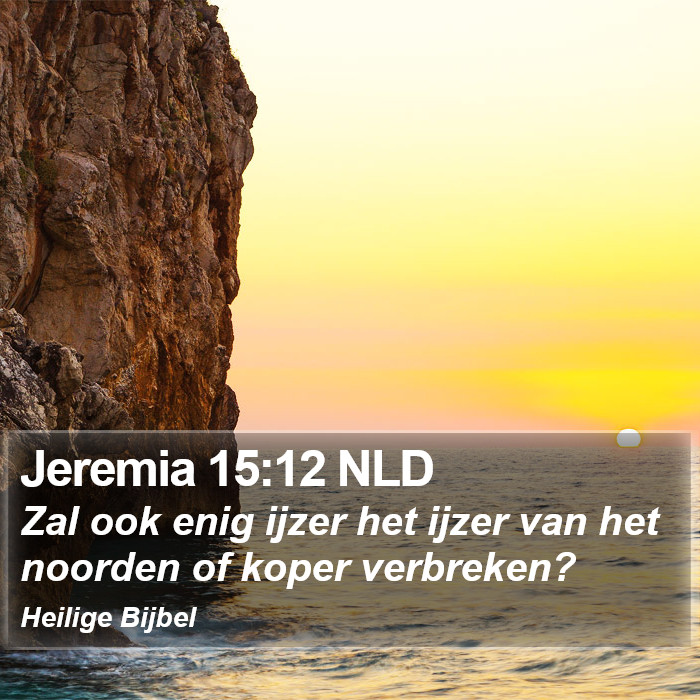 Jeremia 15:12 NLD Bible Study