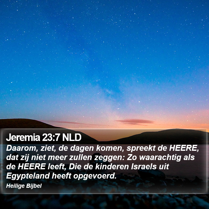 Jeremia 23:7 NLD Bible Study
