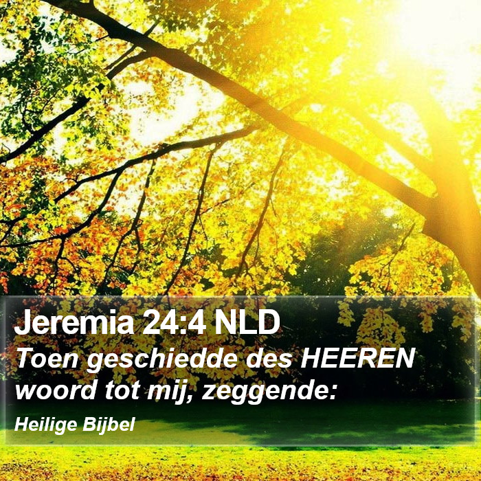 Jeremia 24:4 NLD Bible Study