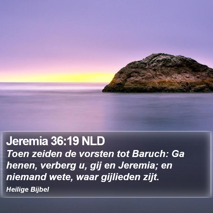 Jeremia 36:19 NLD Bible Study