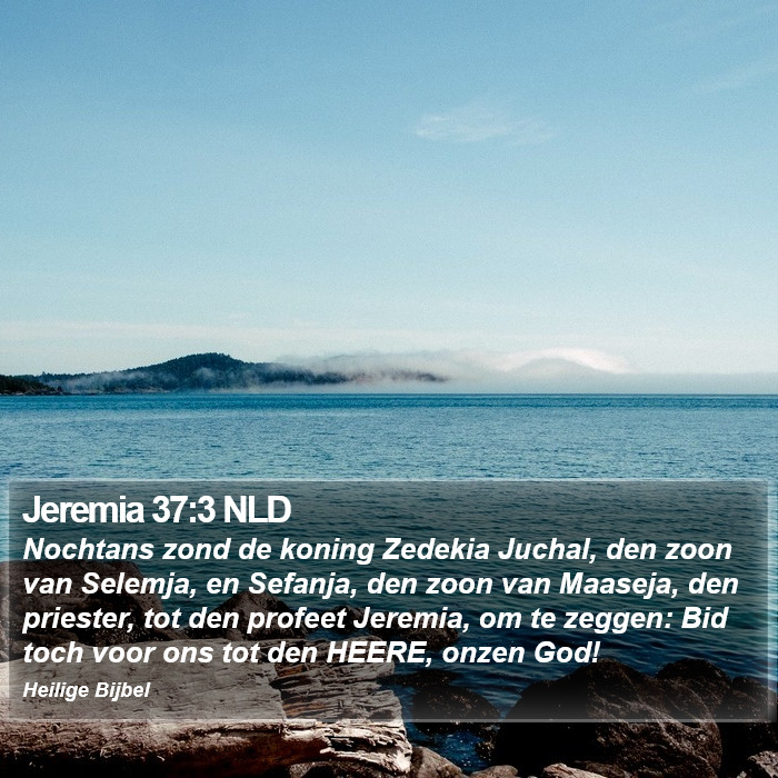 Jeremia 37:3 NLD Bible Study