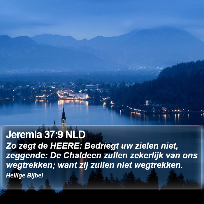 Jeremia 37:9 NLD Bible Study