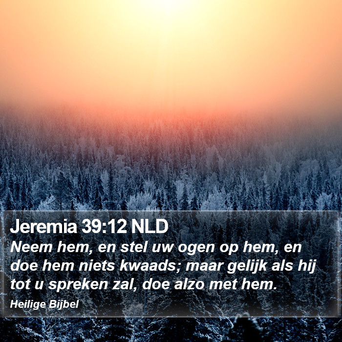 Jeremia 39:12 NLD Bible Study
