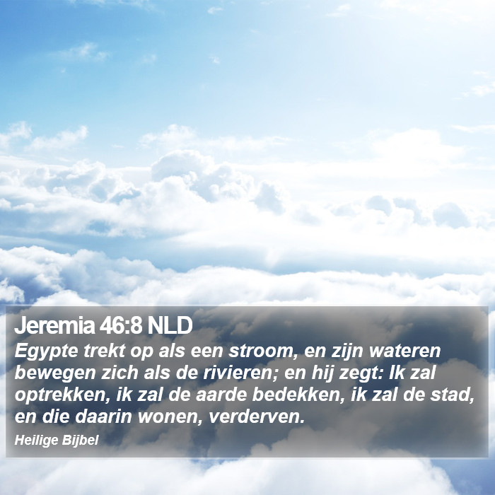 Jeremia 46:8 NLD Bible Study