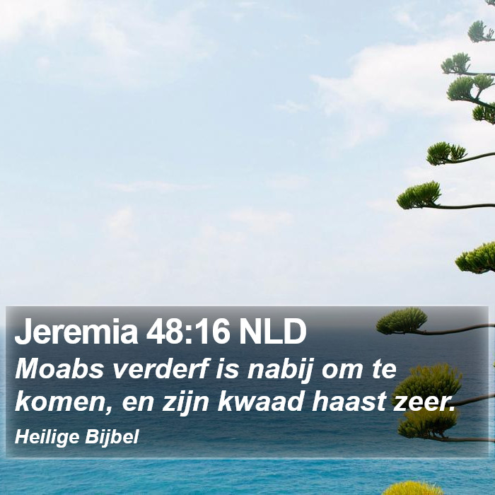 Jeremia 48:16 NLD Bible Study