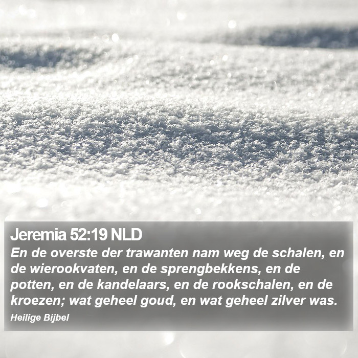 Jeremia 52:19 NLD Bible Study