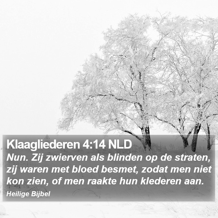 Klaagliederen 4:14 NLD Bible Study