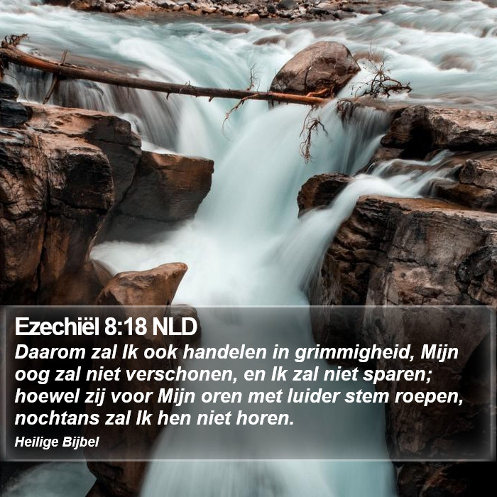 Ezechiël 8:18 NLD Bible Study