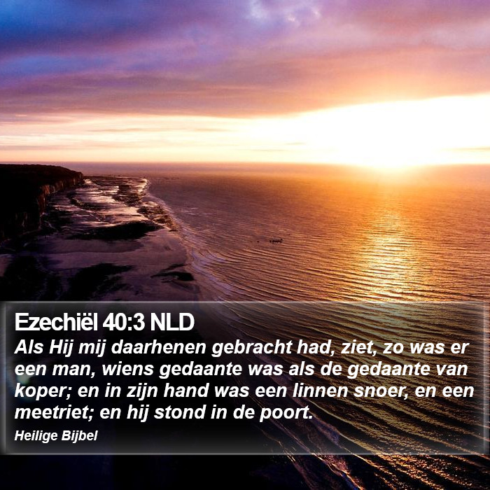 Ezechiël 40:3 NLD Bible Study
