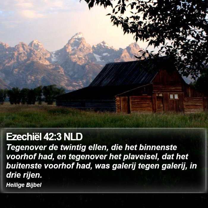 Ezechiël 42:3 NLD Bible Study