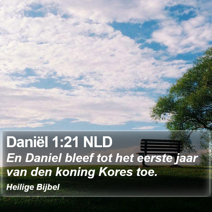 Daniël 1:21 NLD Bible Study