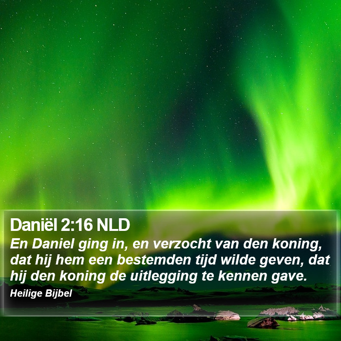 Daniël 2:16 NLD Bible Study