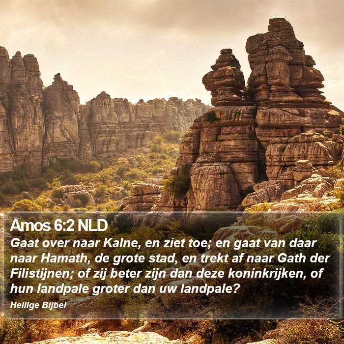 Amos 6:2 NLD Bible Study