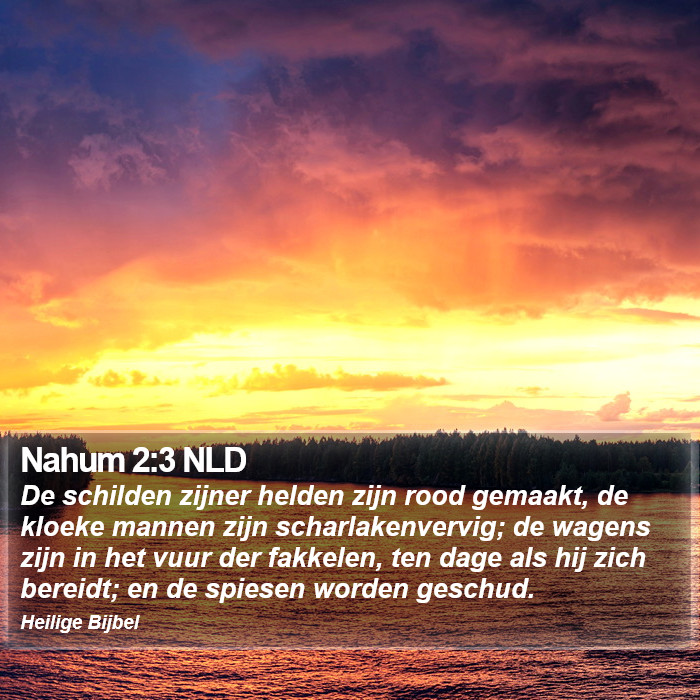 Nahum 2:3 NLD Bible Study