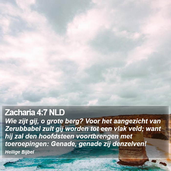 Zacharia 4:7 NLD Bible Study