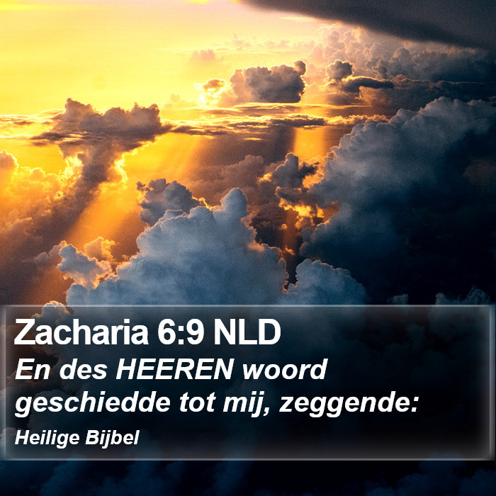 Zacharia 6:9 NLD Bible Study