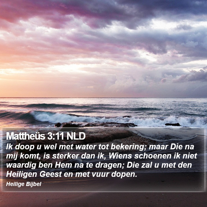 Mattheüs 3:11 NLD Bible Study