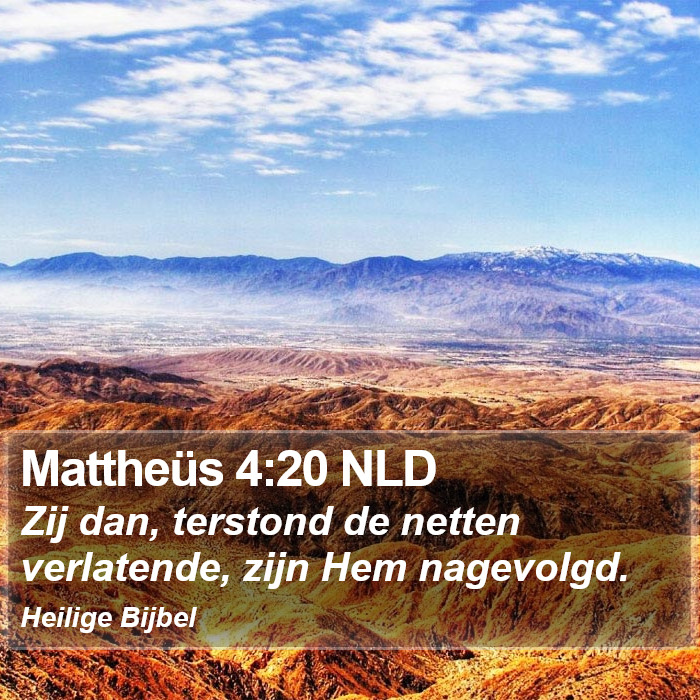 Mattheüs 4:20 NLD Bible Study
