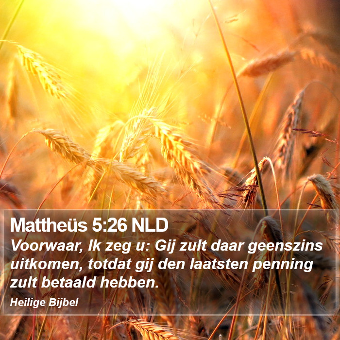 Mattheüs 5:26 NLD Bible Study