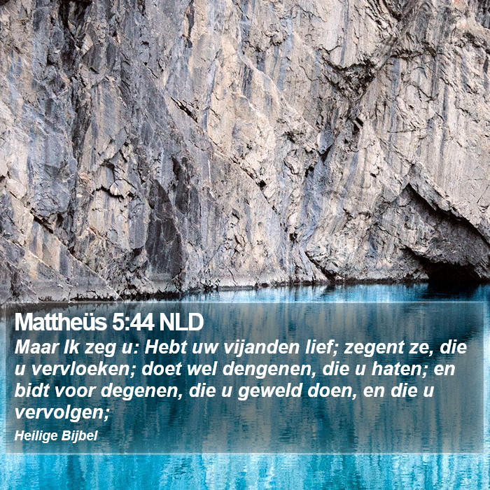 Mattheüs 5:44 NLD Bible Study