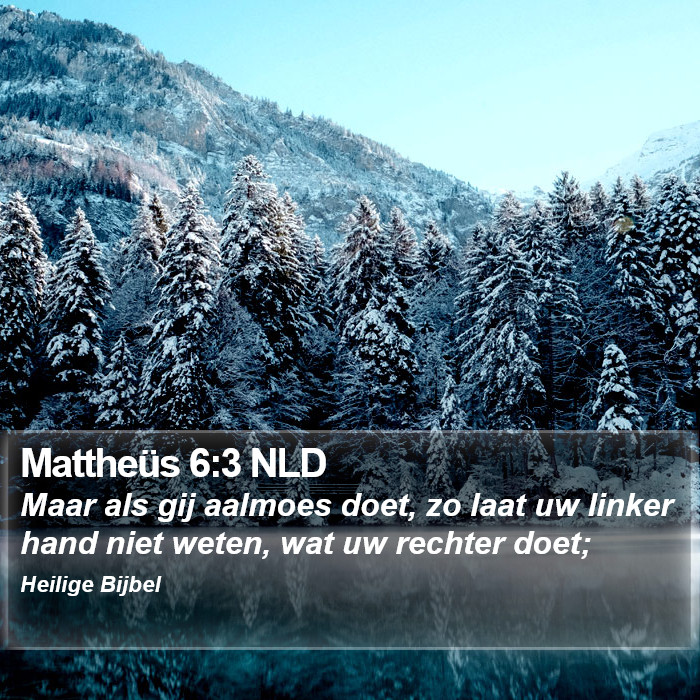 Mattheüs 6:3 NLD Bible Study