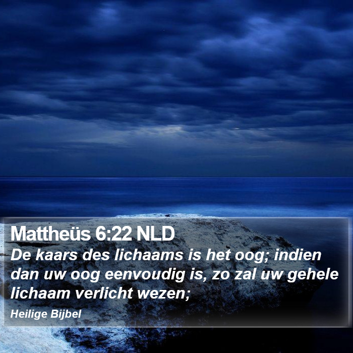 Mattheüs 6:22 NLD Bible Study