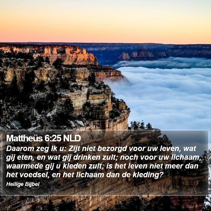 Mattheüs 6:25 NLD Bible Study