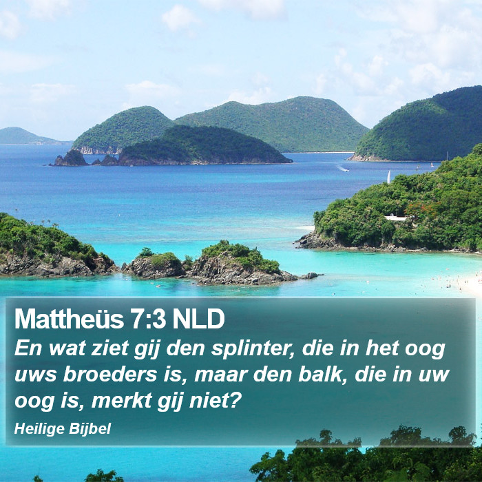 Mattheüs 7:3 NLD Bible Study
