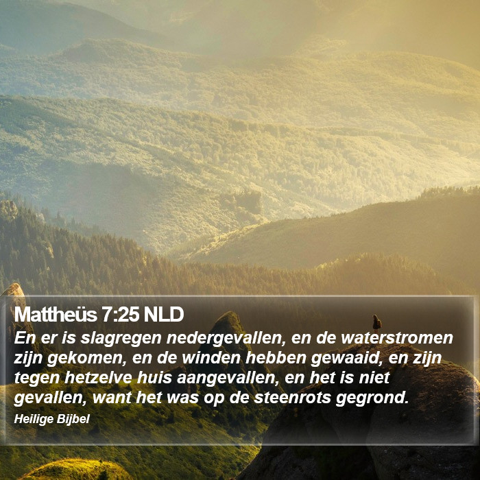Mattheüs 7:25 NLD Bible Study