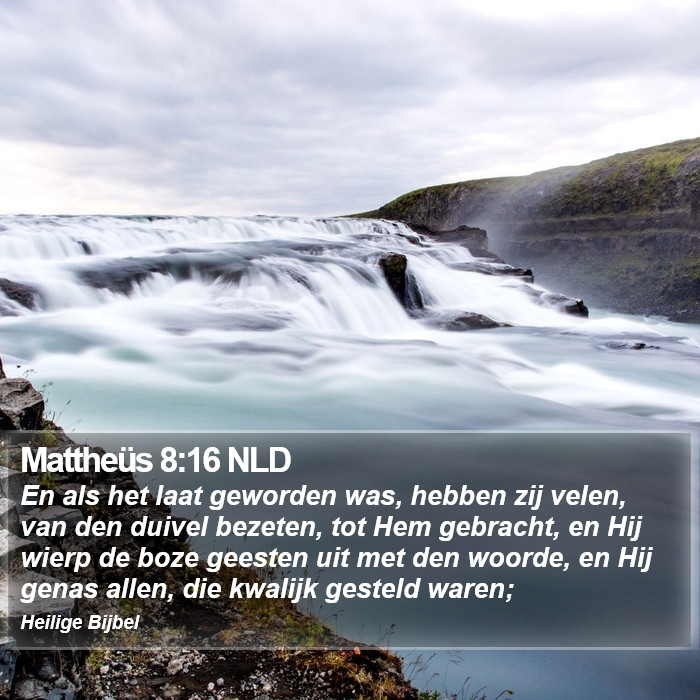 Mattheüs 8:16 NLD Bible Study