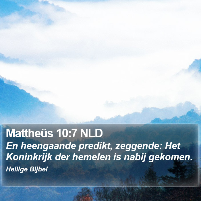 Mattheüs 10:7 NLD Bible Study