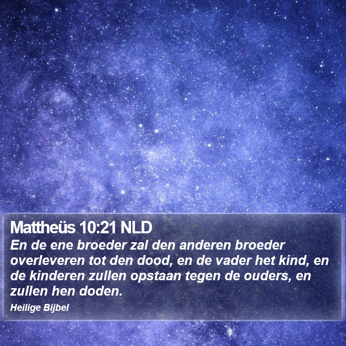 Mattheüs 10:21 NLD Bible Study
