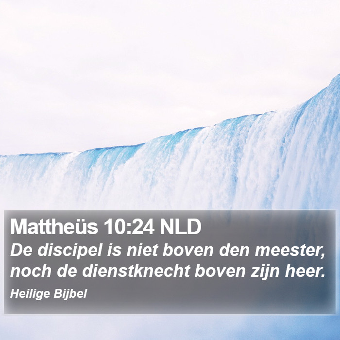 Mattheüs 10:24 NLD Bible Study